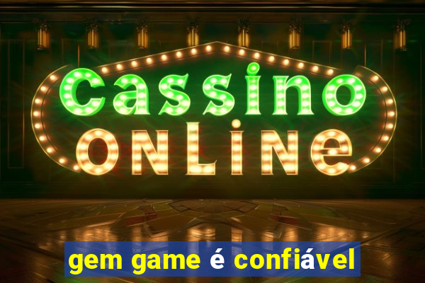gem game é confiável